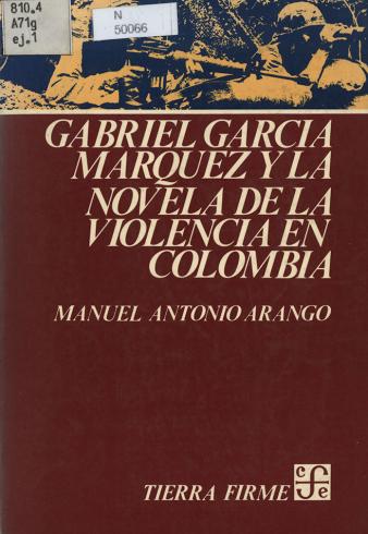 Gabriel García Márquez y la novela de la violencia en Colombia