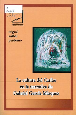 La cultura del Caribe en la narrativa de Gabriel García Márquez