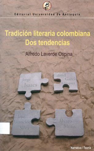 Tradición literaria colombiana. Dos tendencias