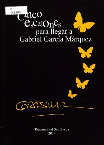 Cinco escalones para llegar a Gabriel García Márquez