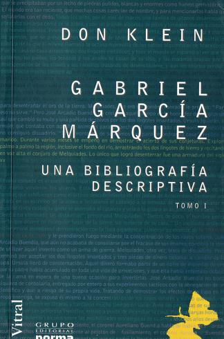 Gabriel García Márquez. Una bibliografía descriptiva. Tomo I 