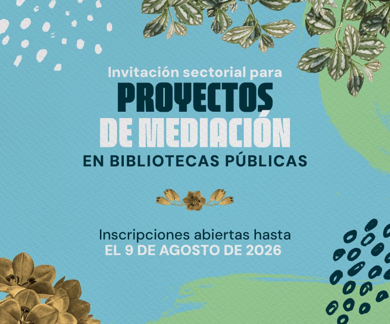 Proyectos de mediación en bibliotecas públicas | Ya están abiertas las inscripciones a esta invitación sectorial