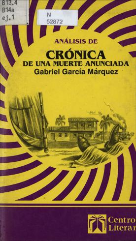 Análisis de Crónica de una muerte anunciada, Gabriel García Marquéz 