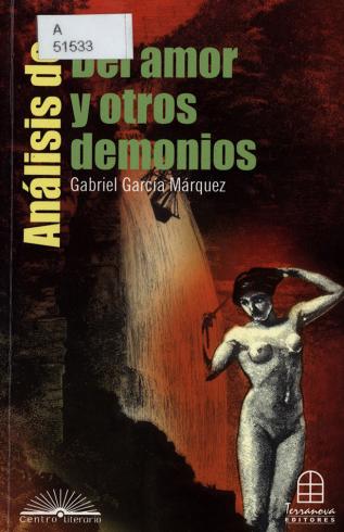 Análisis de Del amor y otros demonios, Gabriel García Márquez 