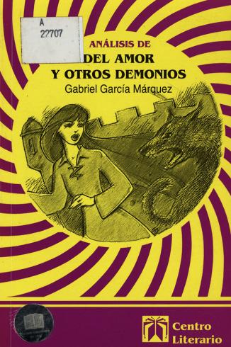 Análisis de Del amor y otros demonios, Gabriel García Márquez 