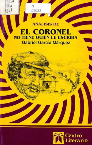 Análisis de El coronel no tiene quien le escriba, Gabriel Garcia Márquez