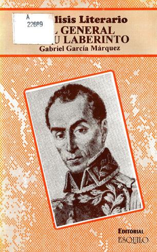El general en su laberinto, Gabriel García Márquez