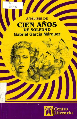 Análisis de Cien años de soledad, Gabriel García Márquez