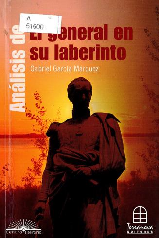 Análisis de El general en su laberinto, Gabriel García Márquez