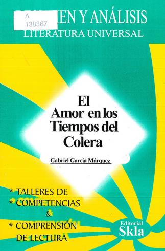 Análisis literario El amor en los tiempos del cólera, Gabriel García Márquez
