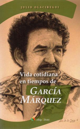 Vida cotidiana en tiempos de García Márquez