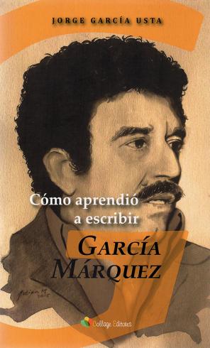 Cómo aprendió a escribir García Márquez