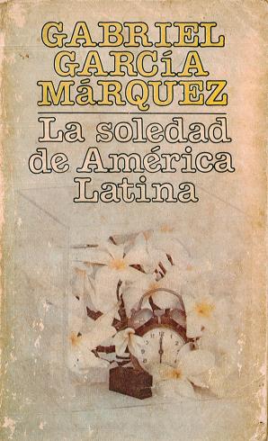 La Soledad de América Latina. Escritos sobre arte y literatura 1948-1984