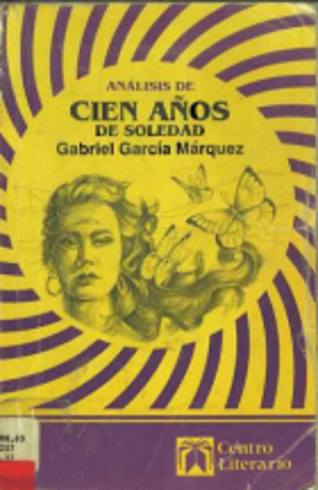 Análisis de Cien años de soledad, Gabriel García Márquez