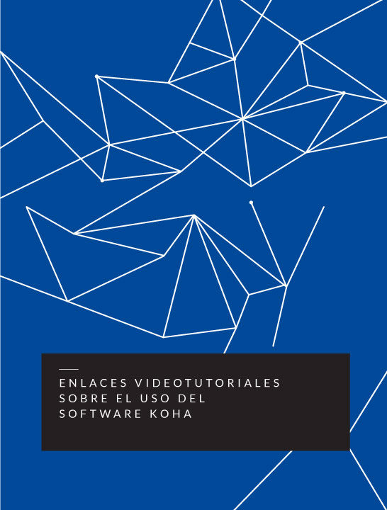 Enlaces videotutoriales sobre el uso del software Koha